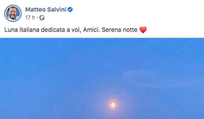 Salvini ormai oltre il ridicolo: persino la luna &egrave; una 'Luna italiana'