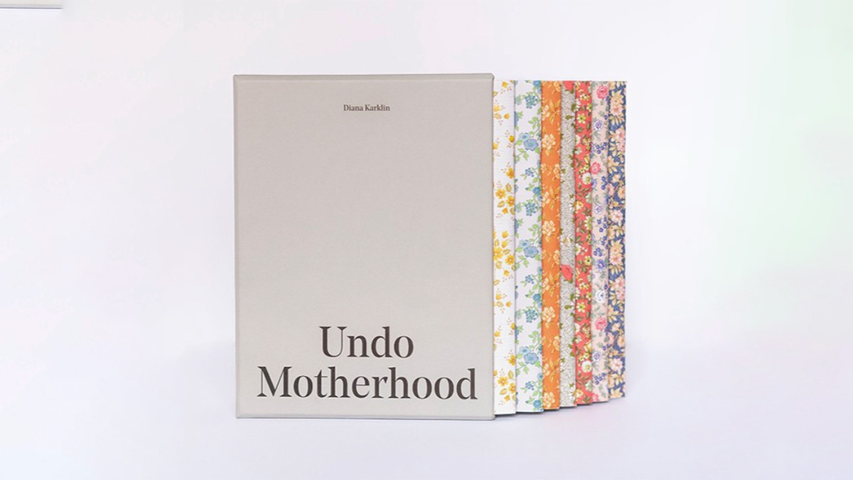 Undo Motherhood di Diana Karklin: un appuntamento preciso e circostanziato con l’amore e il dolore della maternità