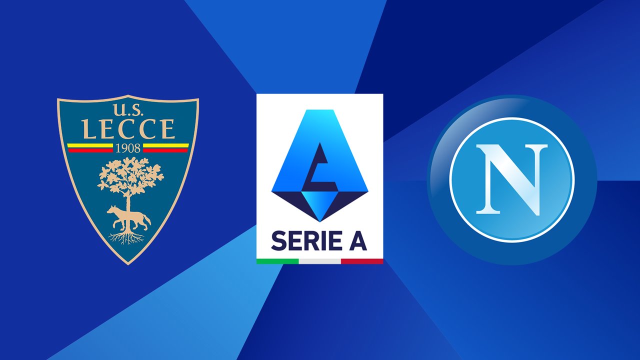 Lecce - Napoli, alle 19 il secondo anticipo di Serie A: ecco come vederlo in streaming gratis