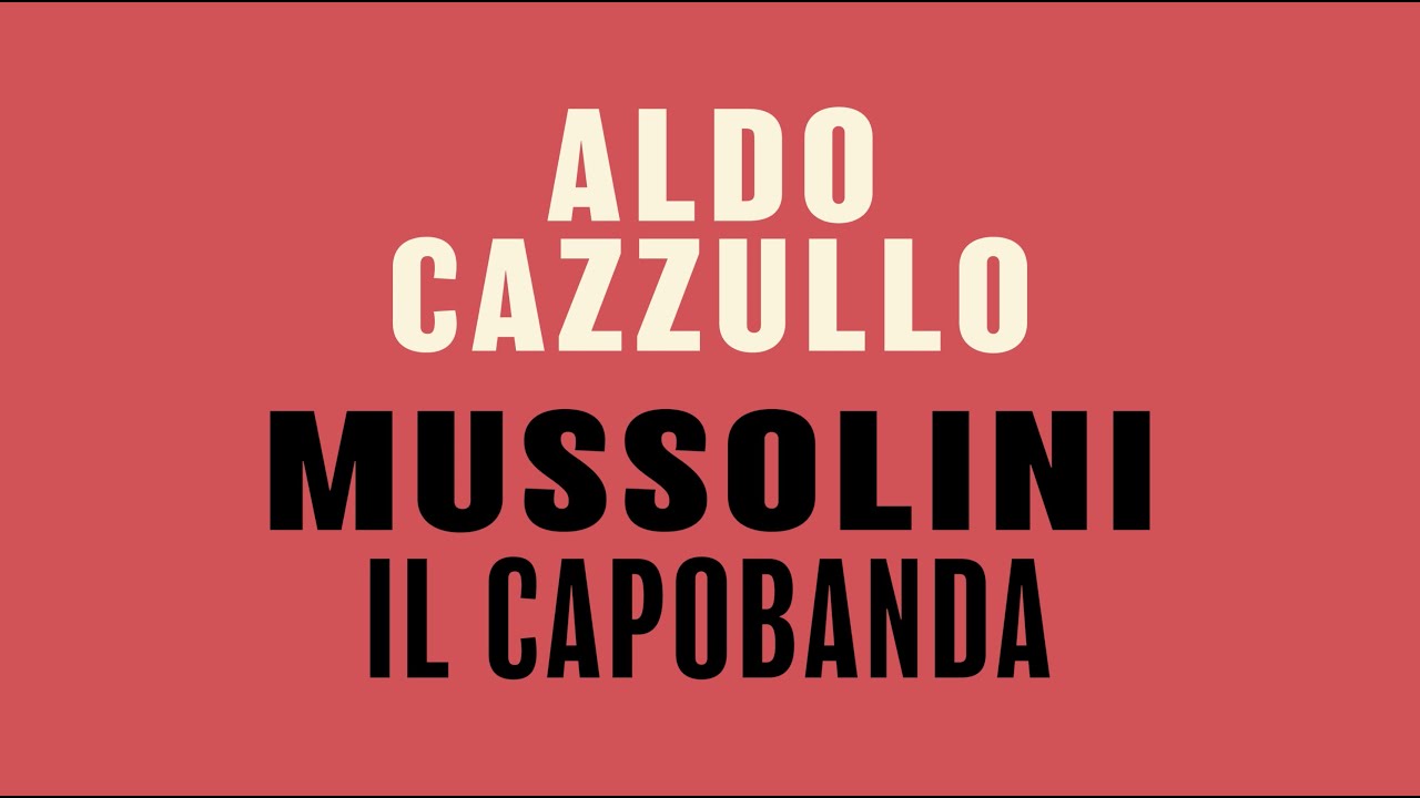 &ldquo;Speciale 25 Aprile - Mussolini il Capobanda&rdquo;, alle 21.15 su La7 lo speciale di Aldo Cazzullo: ecco le anticipazioni