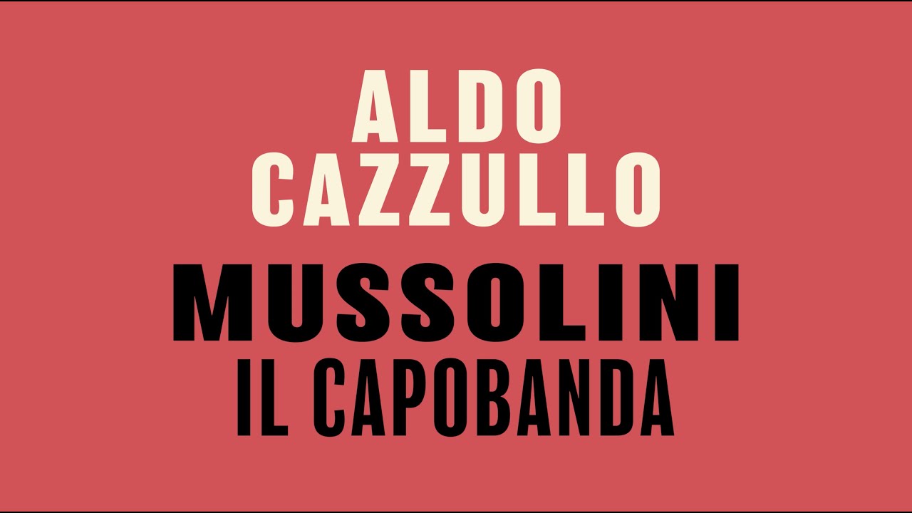 “Speciale 25 Aprile - Mussolini il Capobanda”, alle 21.15 su La7 lo speciale di Aldo Cazzullo: ecco le anticipazioni