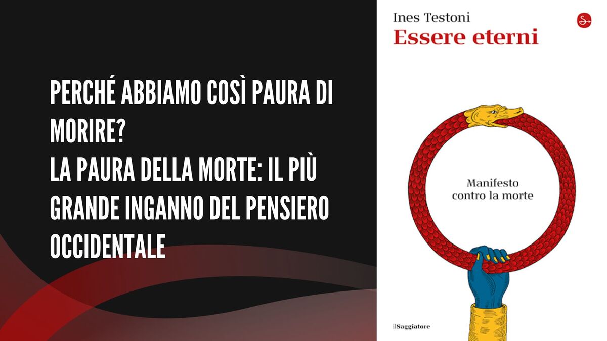 Ines Testoni - Essere eterni - il saggiatore - recensione di Alessia de Antoniis