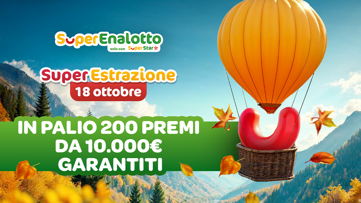 In palio 200 premi con l’iniziativa speciale “SuperEstrazione” di SuperEnalotto