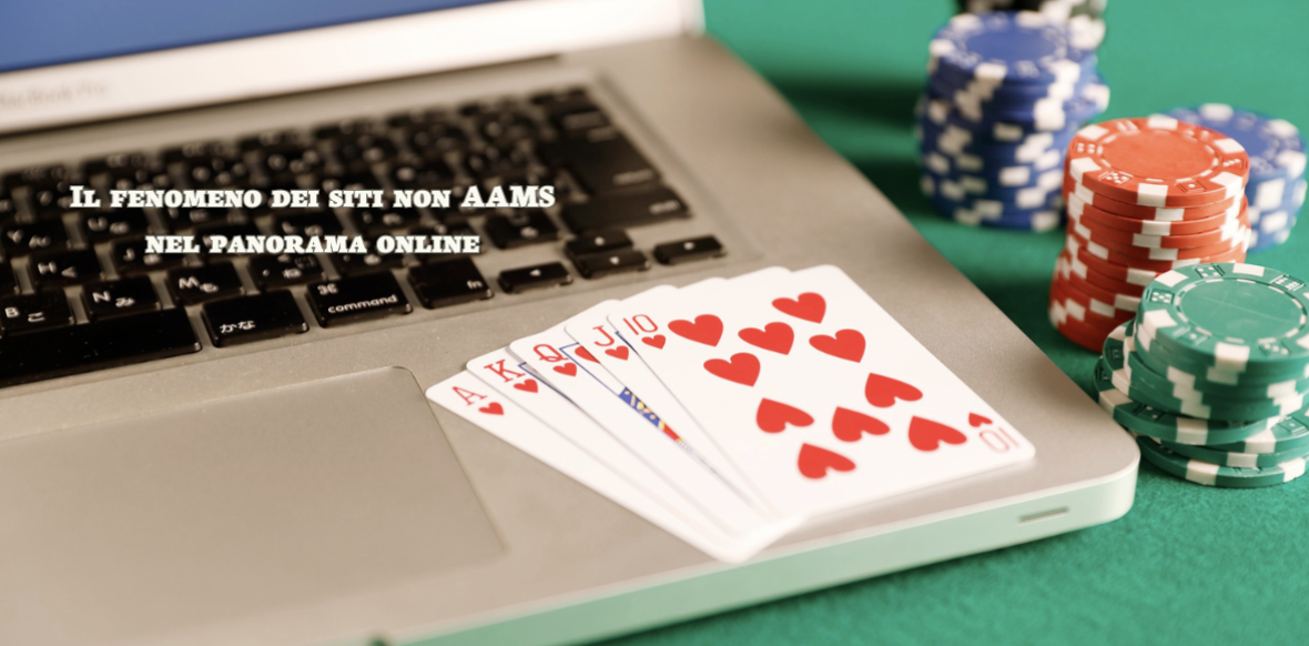 Il fenomeno dei siti non AAMS nel panorama online